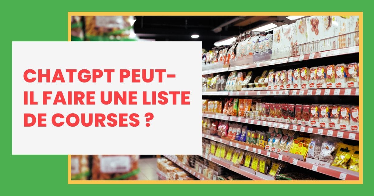 ChatGPT peut-il faire une liste de courses ?